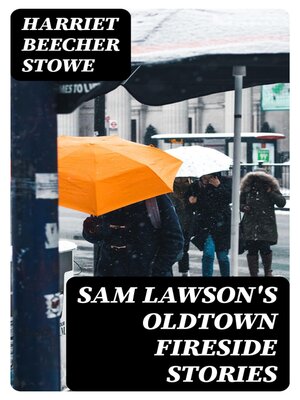 cover image of Sam Lawson's Oldtown Fireside Stories
